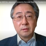 動画報告：どうなる日本経済、コロナ禍からの回復に向けて（小林慶一郎 東京財団政策研究所 研究主幹）